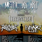 Hypno5e Headline The Metal As Art Tour w/ Revocation, The Binary Code
