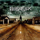 Bobaflex: 'Tales From Dirt Town' Streaming On UG Profiles!