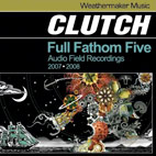 Clutch: Live CD/DVD Details, Track Available On UG Profiles