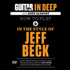 Guitar World In Deep: How To Play In The Style Of Jeff Beck DVD