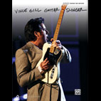 Vince Gill: Guitar Slinger Authentic Guitar Tab Songbook Released By Alfred