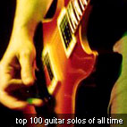 Top 100 Guitar Solos Of All Time: Unbiased This Time?