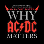 Anthony Bozza: Why AC/DC Matters