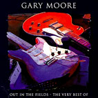 Out In The Fields: The Very Best Of Gary Moore