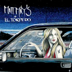 Matt Mays + El Torpedo
