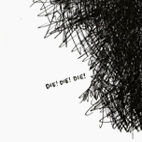 Die Die Die [EP]
