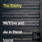We'll Live And Die In These Towns