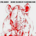Silence Followed By A Deafening Roar