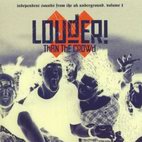 Louder Than The Crowd Vol. 1