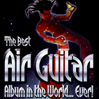 The Best Air Guitar Album In The World... Ever!