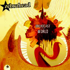 Broadcast To The World