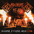 Machine F**king Head Live