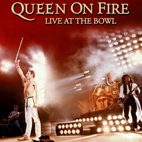 Queen On Fire: Live At The Bowl