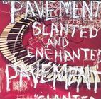 Slanted And Enchanted