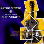 Sultans Of Swing: The Very Best Of Dire Straits