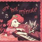 One Hot Minute