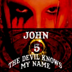 The Devil Knows My Name