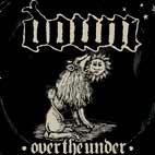 Down III: Over The Under
