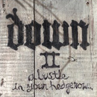Down II: A Bustle in Your Hedgerow
