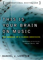 This Is Your Brain On Music: The Science Of A Human Obsession