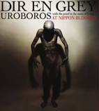 Uroboros - With The Proof In The Name Of Living...- At Nippon Budokan