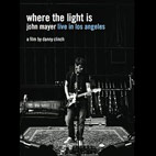 Where The Light Is: John Mayer Live In Los Angeles