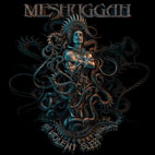 Meshuggah: The Violent Sleep Of Reason