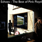 Pink Floyd: Echoes: The Best Of Pink Floyd