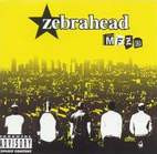 Zebrahead: MFZB