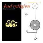 Bad Religion: The Process of Belief