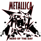 Metallica: Hero Of The Day