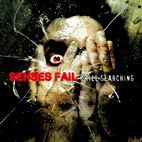 Senses Fail: Still Searching