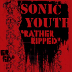 Sonic Youth: Rather Ripped