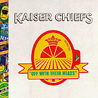 Kaiser Chiefs: Off With Their Heads