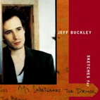 Jeff Buckley: Sketches For My Sweetheart The Drunk