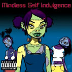 Mindless Self Indulgence: Frankenstein Girls Will Seem Strangely Sexy