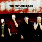 The Futureheads: This Is Not The World