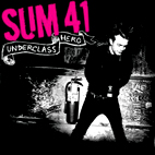 Sum 41: Underclass Hero