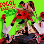 Gogol Bordello: Super Taranta