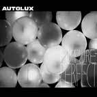 Autolux: Future Perfect