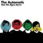 The Automatic: Tear The Signs Down
