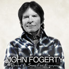 John Fogerty: Wrote a Song for Everyone