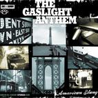 The Gaslight Anthem: American Slang