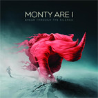 Monty Are I: Break Through The Silence