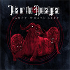 This or the Apocalypse: Haunt What's Left