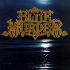 Blue Murder: Blue Murder