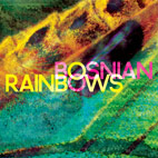Bosnian Rainbows: Bosnian Rainbows