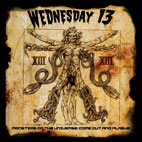 Wednesday 13: Monsters Of The Universe: Come Out And Plague