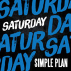 Simple Plan: Saturday