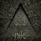 Nile: What Should Not Be Unearthed